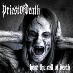 Priest Of Death : Hear The Call Of Death
